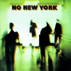 V.A. - NO NEW YORK LP