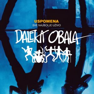 DALEKA OBALA - USPOMENA-SVE NAJBOLJE UŽIVO LP2