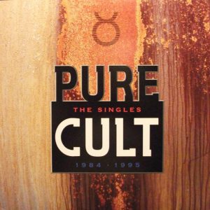 CULT - PURE: SINGLES 1984-1995...LP2