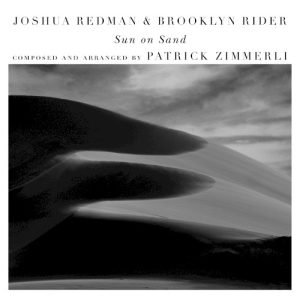 REDMAN JOSHUA/BROOKLYN RIDER - SUN ON SAND CD