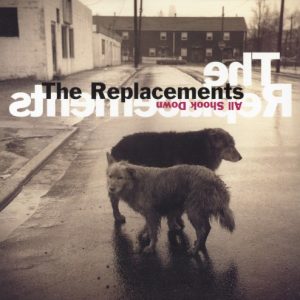 REPLACEMENTS - ALL SHOOK DOWN LP