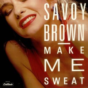 BROWN SAVOY - MAKE ME SWEAT LP