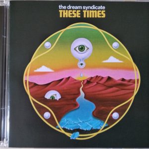 DREAM SYNDICATE - THESE TIMES CD