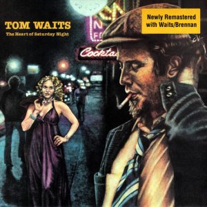 WAITS TOM - HEART OF SATURDAY NIGHT