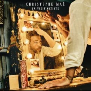 MAE CHRISTOPHE  - LA VIE D'ARTISTE CD