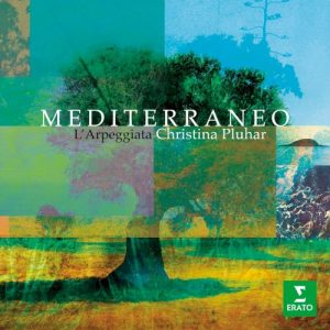 PLUHAR CHRISTINA/L'ARPEGGIATA - MEDITERRANEO