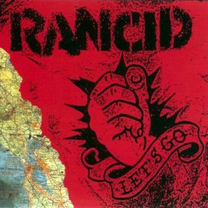 RANCID - LETS GO