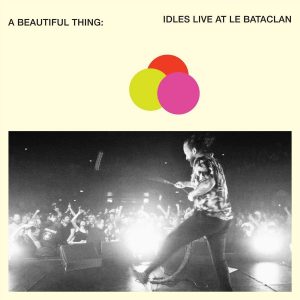 IDLES - BEAUTIFUL THING: IDLES LIVE AT LE BATACLAN CD2