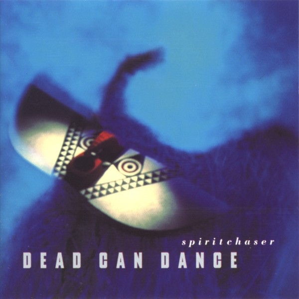 DEAD CAN DANCE - SPIRITCHASER RM