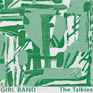 GIRL BAND - TALKIES CD