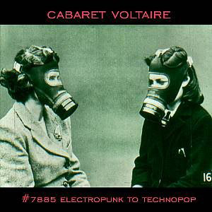 CABARET VOLTAIRE - ELECTROPUNK TO TECHNOPOP LP2