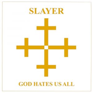 SLAYER - GOD HATES US ALL