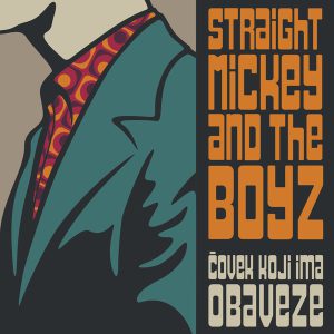 STRAIGHT MICKEY AND THE BOYZ - ČOVEK KOJI IMA OBAVEZE CD