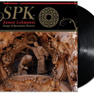 SPK - ZEMIA LEHMANNI (SONG OF BYZANTINE FLOWERS) LP