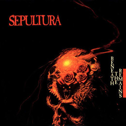 SEPULTURA - BENEATH: THE REMAINS  LP2