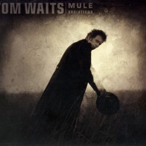 WAITS TOM - MULE VARIATIONS-RM...LP2