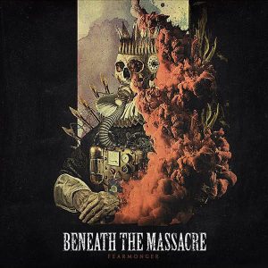 BENEATH THE MASSACRE - FEARMONGER CD