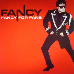 FANCY - FANCY FOR FANS...LP