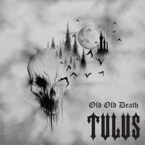 TULUS - OLD OLD DEATH digi CD