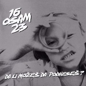 16 OSAM 23 - DA LI MOŽEŠ DA PODNESEŠ? CD