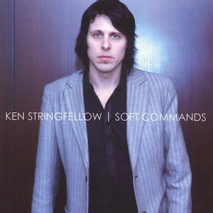 STRINGFELLOW KEN - SOFT COMMANDS  CD