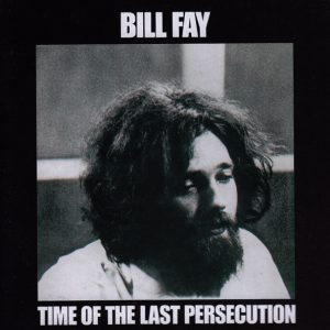 FAY BILL - TIME OF THE LAST PERSECUTION