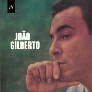 GILBERTO JOAO - JOAO GILBERTO