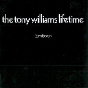 WILLIAMS TONY LIFETIME - TURN IT OVER