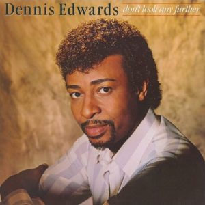 EDWARDS DENNIS - DON'T LOOK ANY FURTHER...RM