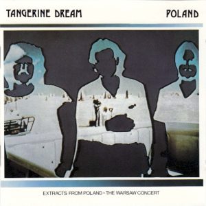 TANGERINE DREAM - POLAND: WARSAW CONCERT