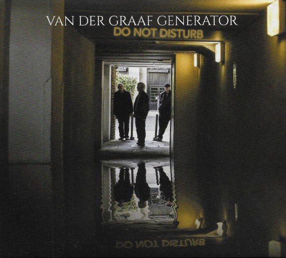 VAN DER GRAAF GENERATOR - DO NOT DESTURB