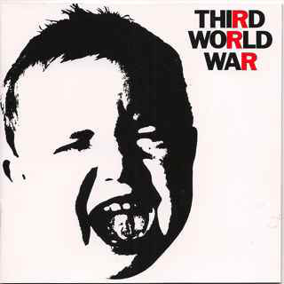 THIRD WORLD WAR - THIRD WORLD WAR