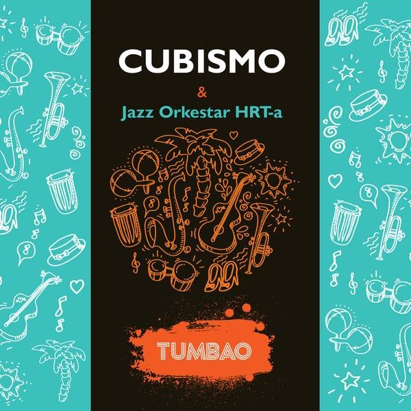 CUBISMO & JAZZ ORCESTAR HRT - TUMBAO CD