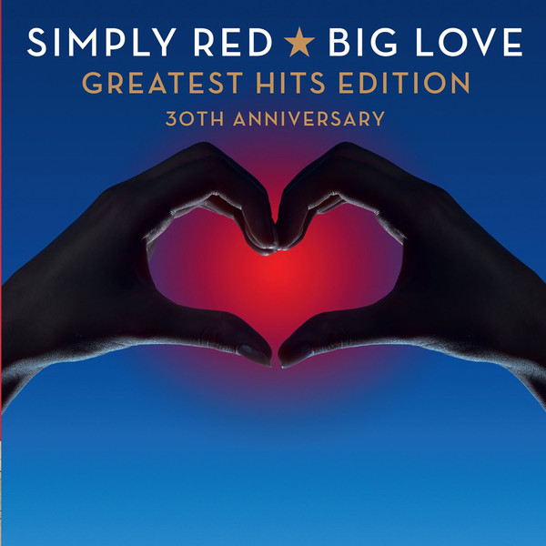 SIMPLY RED - BIG LOVE GREATEST HITS