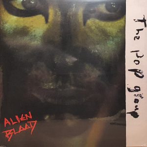 POP GROUP - ALIEN BLOOD LP