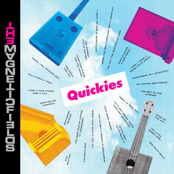 MAGNETIC FIELDS - QUICKLES CD
