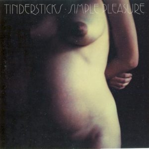 TINDERSTICKS - SIMPLE PLEASURE CD2