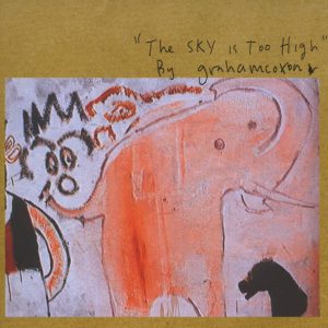 COXON GRAHAM - SKY IS TOO HIGH CD