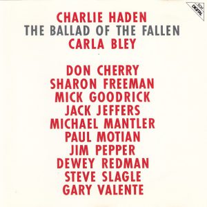 HADEN CHARLIE - BALLAD OF FALLEN