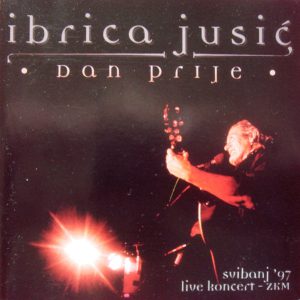 JUSIĆ IBRICA - DAN PRIJE