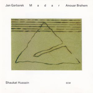 GARBAREK+BRAHEM+HUSSAIN - MADAR