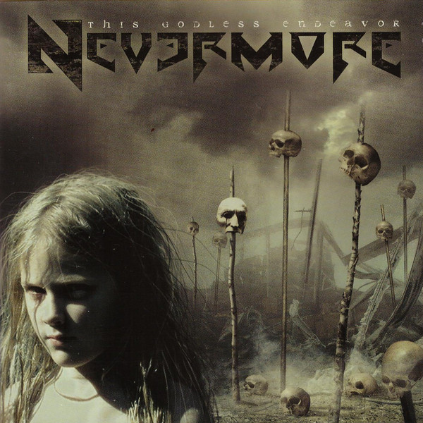NEVERMORE - THIS GODLESS ENDEAVOR