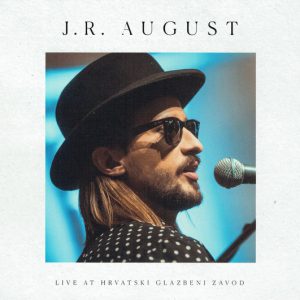 J.R. AUGUST - LIVE AT HRVATSKI GLAZBENI ZAVOD CD2