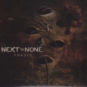 NEXT TO NONE - PHASES digi CD