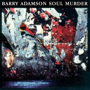ADAMSON BARRY - SOUL MURDER