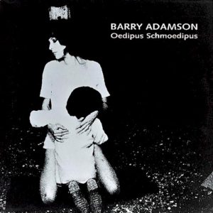 ADAMSON BARRY - OEDIPUS SCHMOEDIPUS