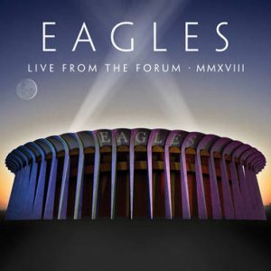 EAGLES - LIVE FROM THE FORUM 2018 CD2