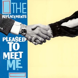 REPLACEMENTS - PLEASED TO MEET ME LPCD3