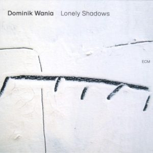WANIA DOMINIK - LONELY SHADOWS CD