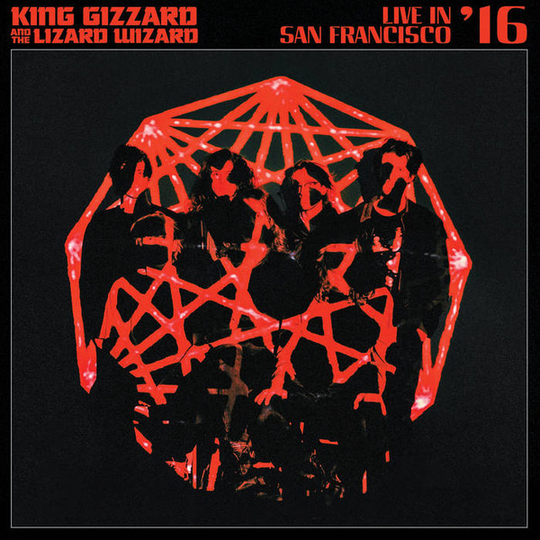 KING GIZZARD & LIZARD IZARD - LIVE IN SAN FRANCISCO '16 CD2